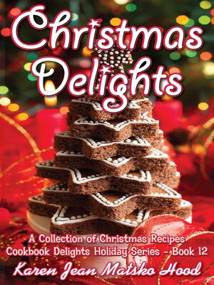 cover image of Christmas Delights Cookbook